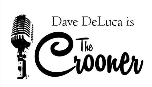 Dave DeLuca is "The Crooner"