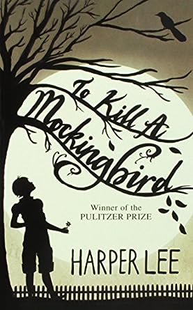 To Kill a Mockingbird, by Harper Lee