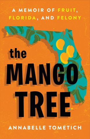 Book cover of The Mango Tree by Annabelle Tometich