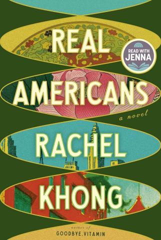 Book cover of Real Americans by Rachel Khong