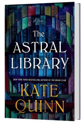 Book jacket of The Astral Library by Kate Quinn