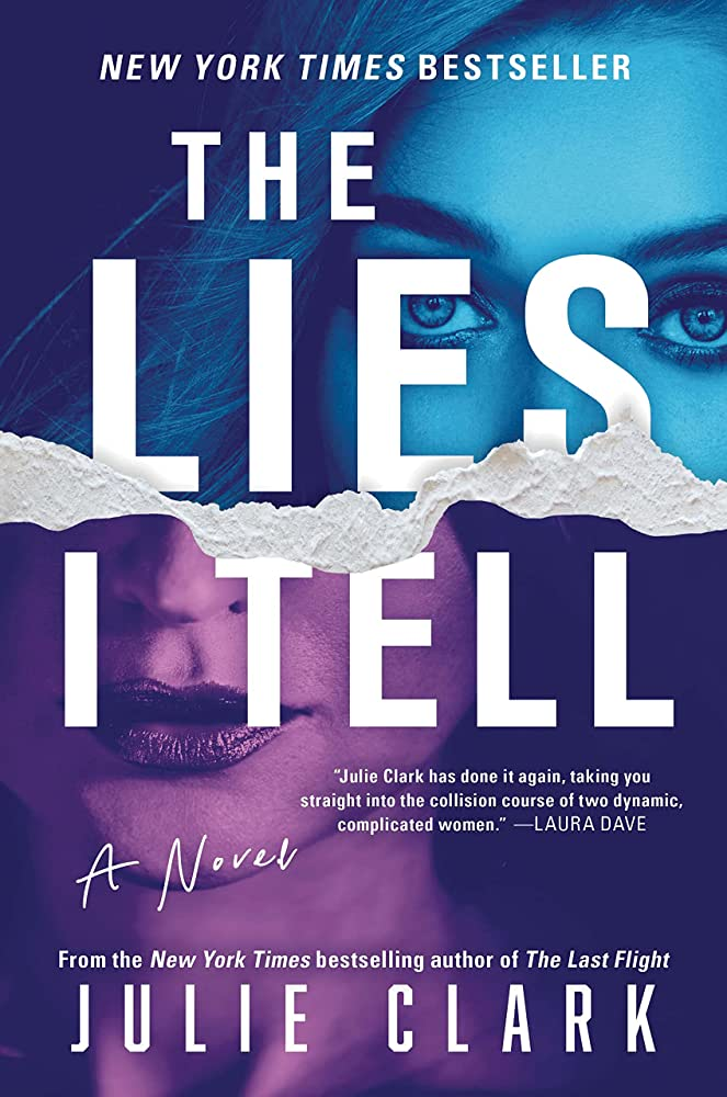 The Lies I Tell, by Julie Clark