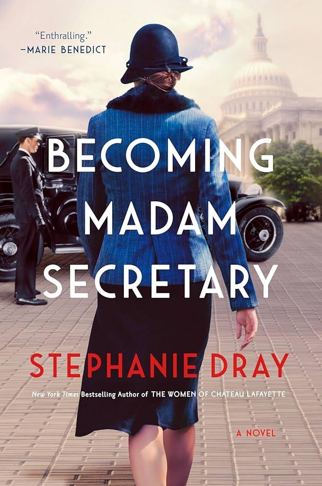 Book cover of Becoming Madam Secretary by Stephanie Dray