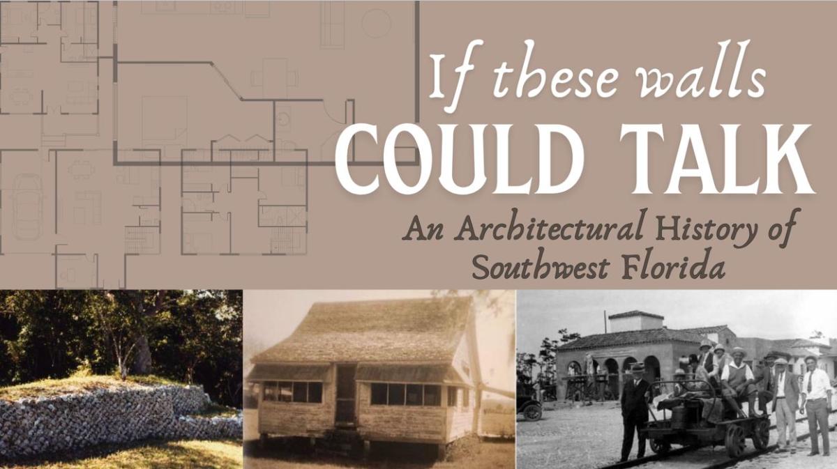 If These Walls Could Talk: An Architectural History of Southwest Florida