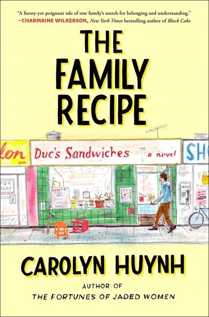 Dust cover image of the The Family Recipe by Carolyn Huynh